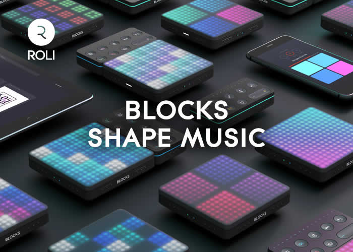 ROLI : 新しい音楽体験を提供するROLI BLOCKSが遂に一般販売